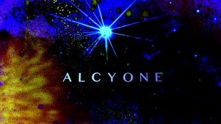 Alcyone, the Bright One