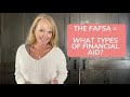 FAFSA = What Types of Financial Aid?