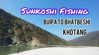 Sunkoshi River Fishing from Buipa to Bhatbeshi Khotang [English Subtitles]