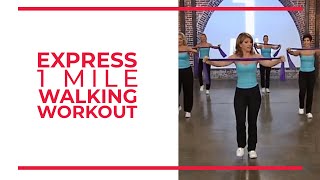 Express 1 Mile Walking Workout | Leslie Sansone's Walk At Home