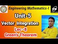 Lec-8 I Green's Theorem I Unit-5 I Vector Calculus I Engg. Maths-1 I by Gulshan Sir