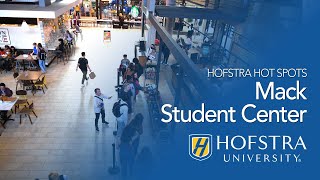 Mack Student Center | Hofstra Hot Spots
