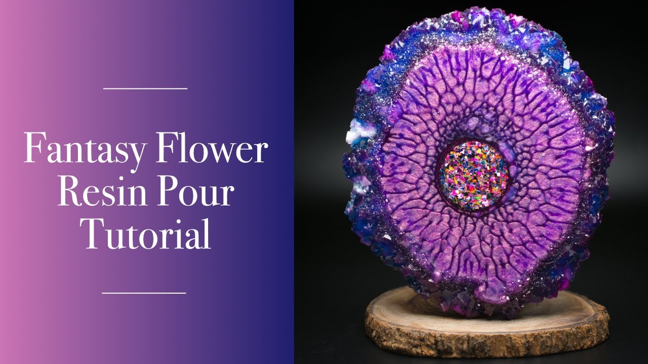 30 Fantasy Flower Resin Pour Tutorial Crystal Resin Art Youtube