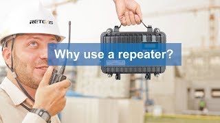 Retevis RT97 – Why use a repeater?