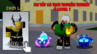 (Blox Fruit) Chuyển Chế Độ Chơi Lại Tôi Ăn Tất Cả Trái Truyền Thuyết Từ LEVEL 1 Gas, Kitsune.....