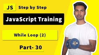 Understand While Loop in JavaScript | JavaScript Bangla Tutorial
