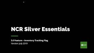 5.0 NCR Silver Feature: Inventory Tracking Flag