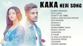 Kaka Top Song | Kaka Best Playlists | New panjabi Playlist | NonStop Panjabi Song | Kaka New Songs