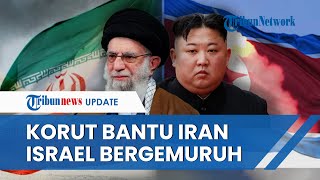 Rangkuman Perang Iran Vs Israel: Korut Kirim Senjata ke Iran hingga Israel Runtuh Hanya dalam 1 Hari