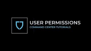 Command Center Tutorial - Editing Users Permissions