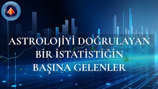 Astrolojiyi Doğrulayanların Başına Gelenlerden bir Örnek \u0026 Michel Gauquelin