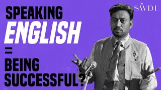 Why Are Indians Obsessed With Speaking ‘Good’ English?