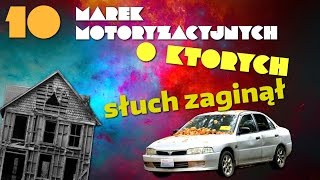 10 marek motoryzacyjnych, o których słuch zaginął - #63 TOP10