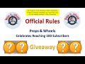 Official Rules - Props & Wheels Giveaway at 500 Subscribers