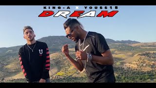 king-a x youss15 - Dream - ( clip officiel )