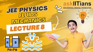 Viscosity | Lecture-8 | Fluids Mechanics | Physics | Grade- 11 | JEE | NEET