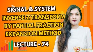 Inverse Z Transform by Partial Fraction Expansion Method | Inverse Z Transform, Signal \u0026 System GATE