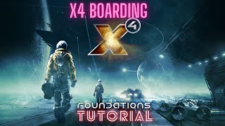 X4 Foundations Boarding tutorial!