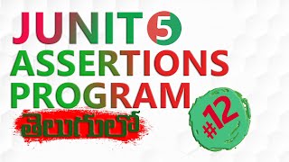 JUNIT 5 ASSERTIONS PROGRAMMING-1