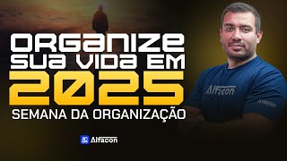 Organize sua vida em 2025! Semana da Organização com Filipe Ávila - AlfaCon