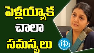 పెళ్లయ్యాక చాలా సమస్యలు - Bhanupriya || Women's Day || Celebration Of Life || iDream