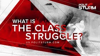 What Is The Class Struggle?