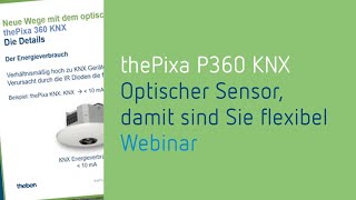 Online-Seminar: Optische Sensor thePixa P360 KNX, damit sind Sie flexibel