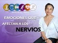 Emociones que afectan a los NERVIOS