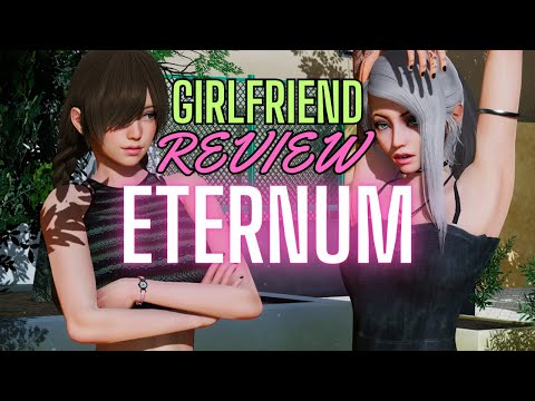 Girlfriend Review of Eternum!