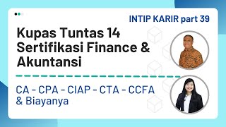 Kupas Tuntas 14 Sertifikasi Keuangan & Akuntansi : CA CPA CIAP CTA CCFA & Biayanya (Part 1)