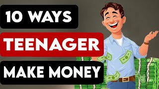 Unlock Your Earning Potential: 10 Legit Ways Teens Can Make Money in 2023