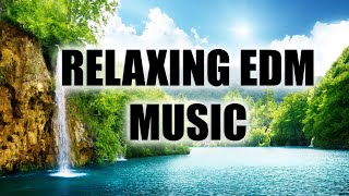 RELAXING EDM MUSIC - MUSIK EDM SANTAI, COCOK UNTUK PERJALANAN