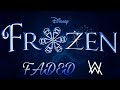 Frozen l Faded l Alan Walker l Disney