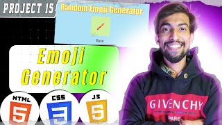 PROJECT 15 | Random Emoji Generator using Javascript | @thecodethread