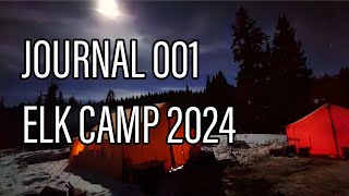 Journal 001 | Elk Camp 2024