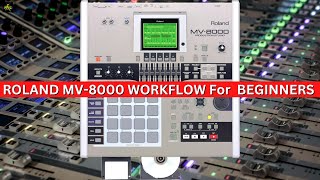 ROLAND MV-8000 WORKFLOW For BEGINNERS