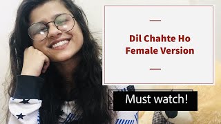 Dil Chahate Ho | Female Cover version by Varsha Grover | Jubin Nautiyal | Payal Dev |