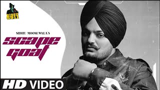 Scapegoat Sidhu Moosewala | Official Video | HD Video | Sidhu Moosewala New Song Scapegoat