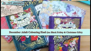 December Adult Colouring Haul inc Black Friday & Christmas Presents || New Coloring Books & Supplies