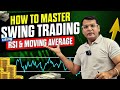 How to Master Swing Trading using RSI & Moving Averages to Make Serious Profits!