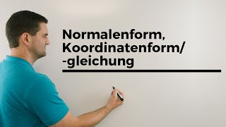 Normalenform, Koordinatenform/-gleichung, Ebenen, Übersicht, Vektorgeometrie | Mathe by Daniel Jung