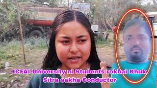 ICFAI University ni Students rokbai Khuk Sitra sak Nangya Bus Conductor