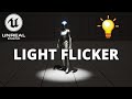 How to Make a Flickering Light Effect in Unreal Engine 5 - In 3 Mins!