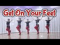 Get On Your Feet Line Dance ( Improver)/ Debbie Rushton (UK)- March 2024