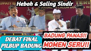 PANAS DEBAT FINAL🔥 MOMEN SERU Debat Final Pilkada Badung 2024 (Suya Dinata vs Adi Cipta)