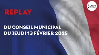 [REPLAY] Conseil municipal du jeudi 13 février 2025