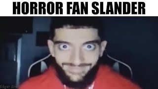 Horror Fan Slander