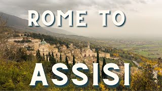 Rome to Assisi: A Day Trip by Train