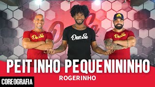 Peitinho Pequenininho - Rogerinho - Dan-Sa / Daniel Saboya (Coreografia)