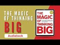 The Magic of Thinking Big (Audiobook) by David J. Schwartz